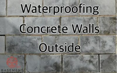 Waterproofing Concrete Walls Outside