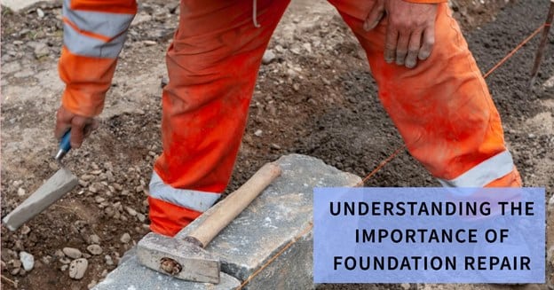 Understanding the Importance of Foundation Repair