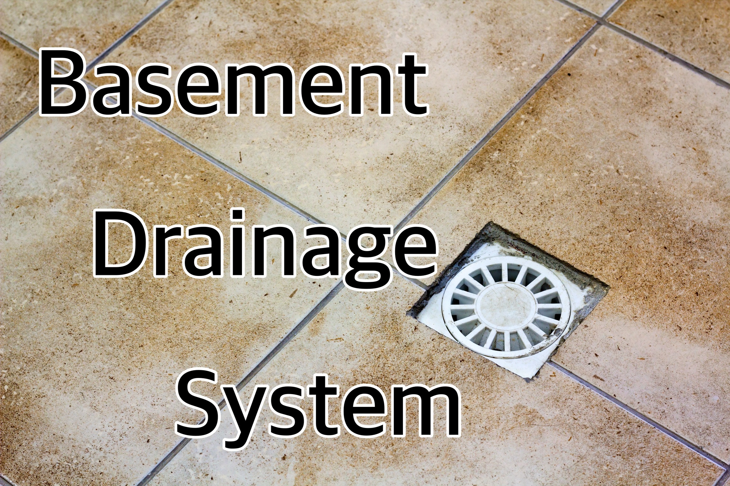 Basement Drainage System