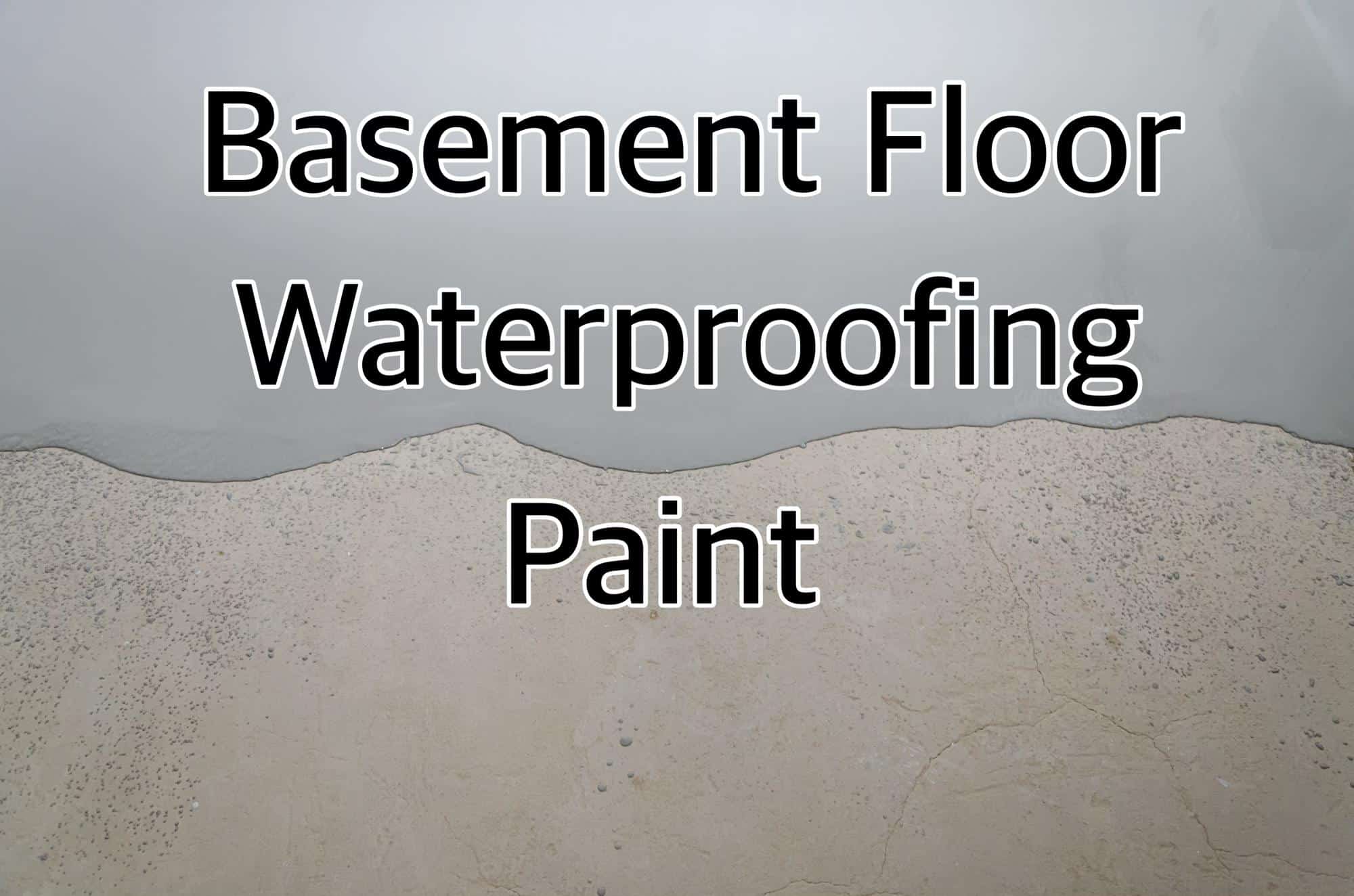 Basement Floor Waterproofing Paint
